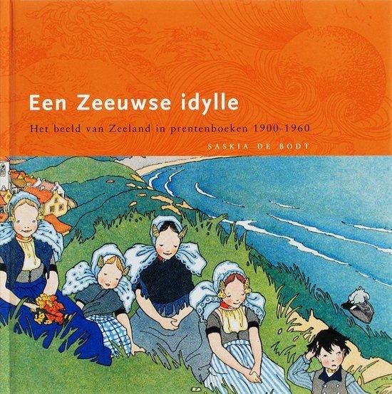 Een zeeuwse idylle - de Bodt, Livres, Livres Autre, Envoi