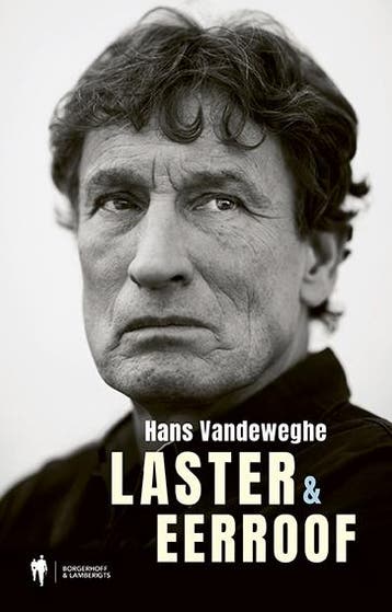 Laster & eerroof 9789463933612 Hans Vandeweghe, Verzenden, Zo goed als nieuw, Hans Vandeweghe
