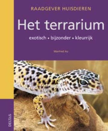 Het terrarium / Raadgever huisdieren 9789044723625, Verzenden, Zo goed als nieuw, Manfred Au