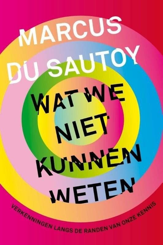 Wat we niet kunnen weten (9789057124181, Marcus du Sautoy), Livres, Informatique & Ordinateur, Envoi