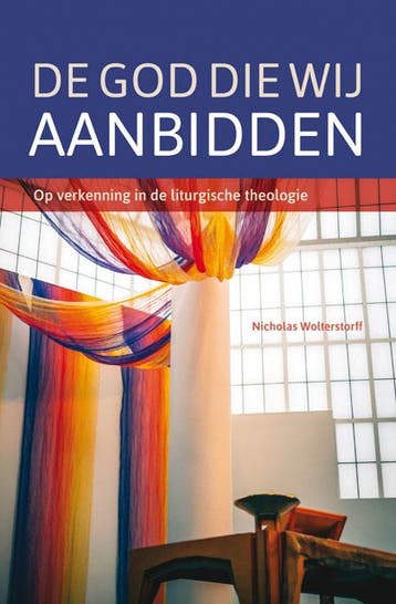 De God die wij aanbidden / Verantwoording / 37 9789058819895, Verzenden, Nicholas Wolterstorff