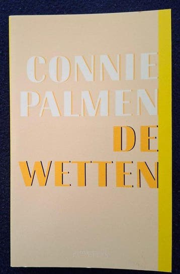 Connie Palmen - De wetten, Lucifer, I.M. en drie andere -
