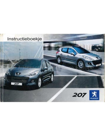 2009 PEUGEOT 207 INSTRUCTIEBOEKJE NEDERLANDS, Auto diversen, Handleidingen en Instructieboekjes