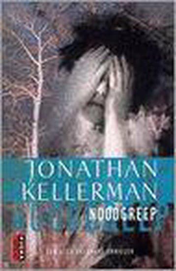 Noodgreep 9789024555918 Jonathan Kellerman, Verzenden, Gelezen, Jonathan Kellerman