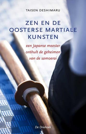 Zen en de oosterse martiale kunsten 9789060307120, Verzenden, Taisen Deshimaru