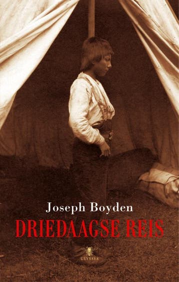Driedaagse reis 9789023422501 Joseph Boyden, Verzenden, Joseph Boyden