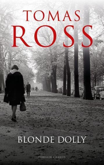 Blonde Dolly 9789403133805 Tomas Ross, Boeken, Verzenden, Gelezen, Tomas Ross