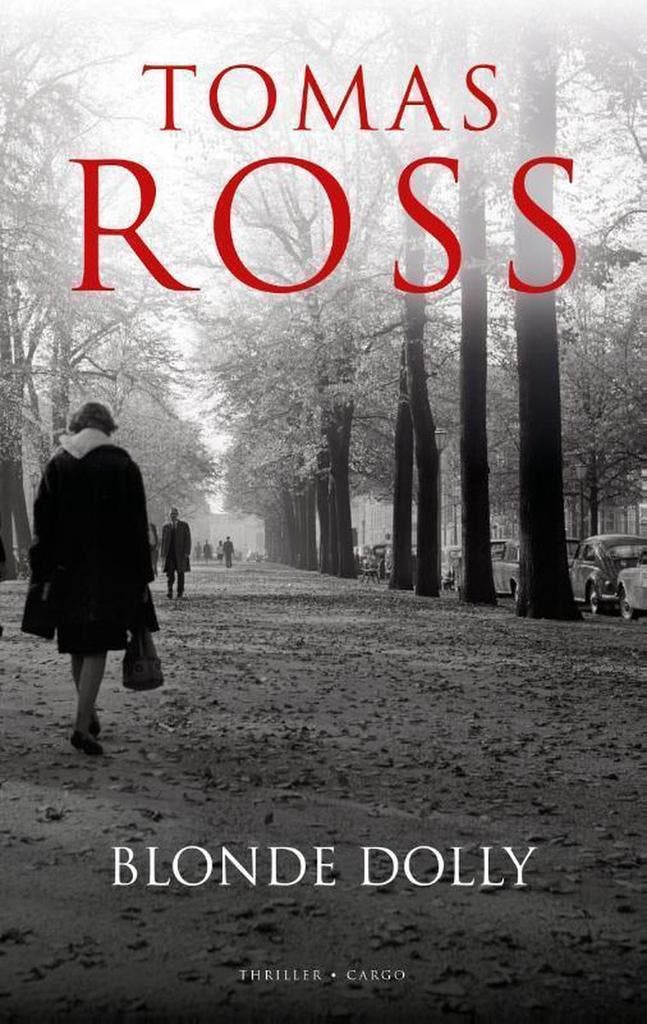 Blonde Dolly 9789403133805 Tomas Ross, Boeken, Thrillers, Gelezen, Verzenden