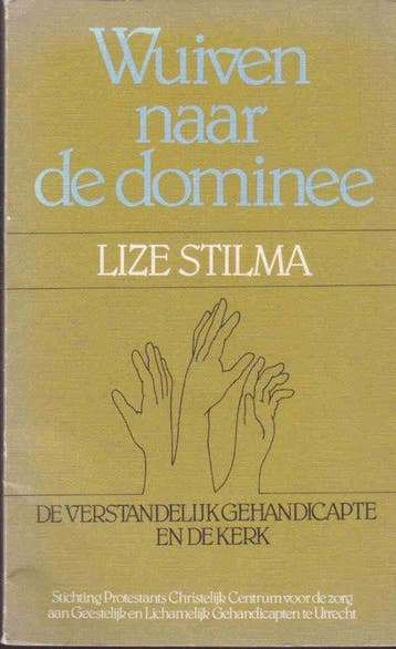 Wuiven naar de Dominee 9789026607912 Lize Stilma, Verzenden, Gelezen, Lize Stilma