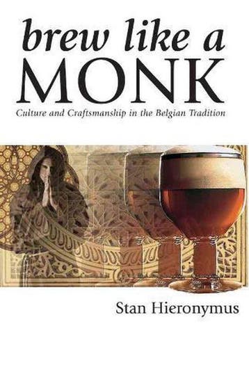 Brew Like a Monk 9780937381878 Stan Hieronymus, Verzenden, Stan Hieronymus