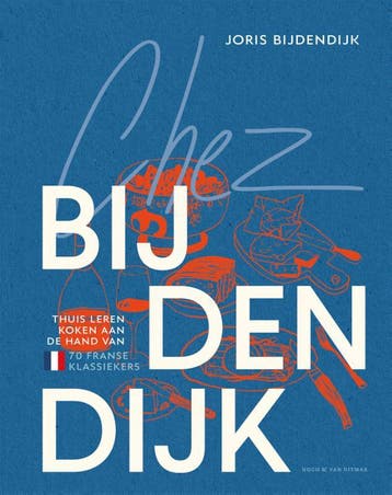 Chez Bijdendijk | Joris Bijdendijk | Nieuw, Verzenden, Nieuw, Joris Bijdendijk