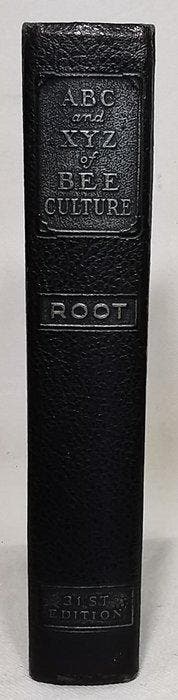 A.I and E.R Root - The ABC and XYZ of Bee Culture. An
