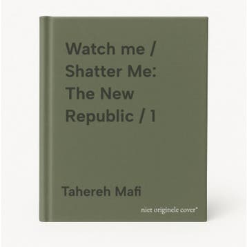 Watch me / Shatter Me: The New Republic / 1 9780008722746, Verzenden, Zo goed als nieuw, Tahereh Mafi