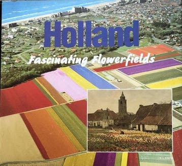 Holland fascinating flowerfields - van Amsterdam, Verzenden