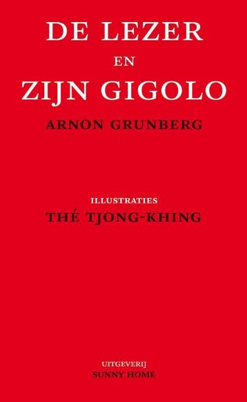 De lezer en zijn gigolo 9789077780114 Arnon Grunberg, Verzenden, Zo goed als nieuw, Arnon Grunberg