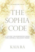 The Sophia Code 9780997935509 Kaia Ra, Verzenden, Zo goed als nieuw, Kaia Ra