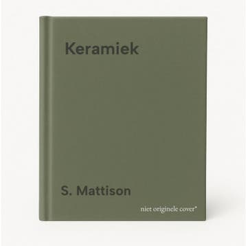 Keramiek 9789021328614 S. Mattison, Verzenden, Gelezen, S. Mattison