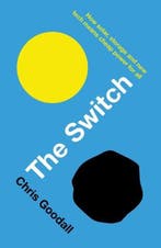 The Switch 9781781256350 Chris Goodall, Verzenden, Gelezen, Chris Goodall