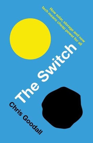 The Switch 9781781256350 Chris Goodall, Verzenden, Gelezen, Chris Goodall