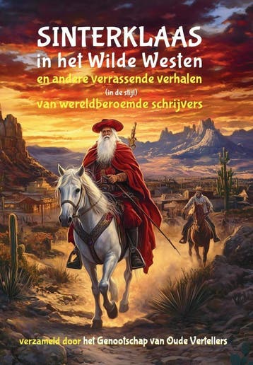 Sinterklaas in het Wilde Westen 9789085485483, Boeken, Verzenden, Zo goed als nieuw, Genootschap van Oude Vertellers