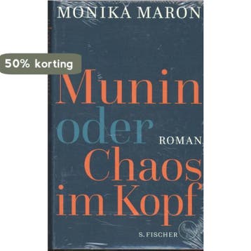 Munin oder Chaos im Kopf 9783100488404 Monika Maron, Verzenden, Monika Maron
