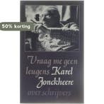 Vraag me geen leugens 9789022310236 Jonckheere, Verzenden, Gelezen, Jonckheere