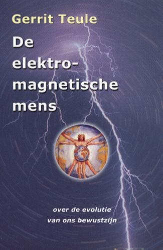 De elektromagnetische mens 9789065562470 G. Teule, Verzenden, Zo goed als nieuw, G. Teule