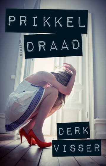 Prikkeldraad 9789025750022 Derk Visser, Verzenden, Gelezen, Derk Visser