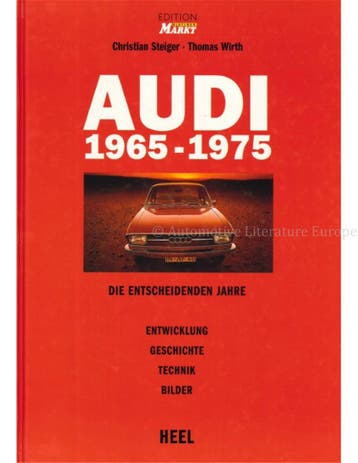 AUDI 1965 - 1975, DIE ENTSCHEIDENDEN JAHRE