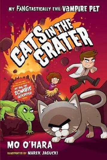 Cats in the Crater My Fangtastically Evil Vampire Pet My, Verzenden, Mo O'Hara