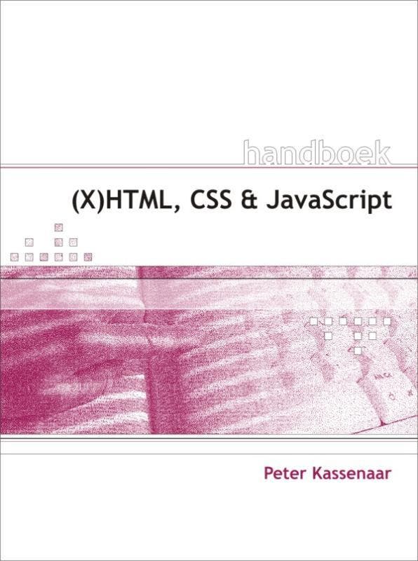 Handboek (X)Html, Css En Javascript | P. Kassenaar | Nieuw, Boeken, Overige Boeken, Nieuw, Verzenden