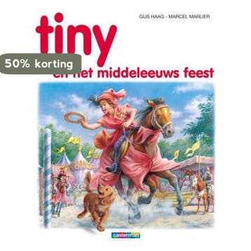 Tiny hc54. tiny en het middeleeuws feest 9789030365440 Haag, Boeken, Verzenden, Zo goed als nieuw, Haag