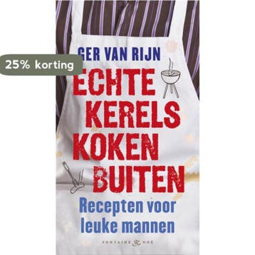 Echte kerels koken buiten 9789460540530 Ger van Rijn, Verzenden, Ger van Rijn