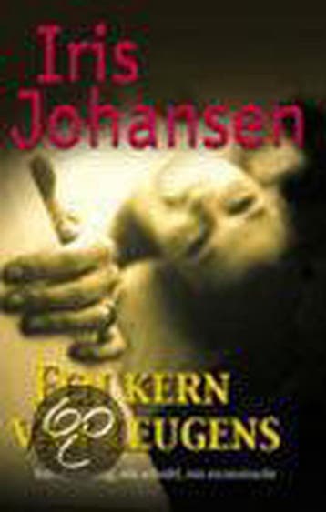 Een kern van leugens 9789024542055 Iris Johansen, Verzenden, Gelezen, Iris Johansen