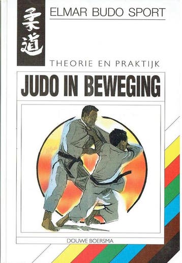 Judo in beweging / Elmar budo sport 9789038901244 D. Boersma, Boeken, Verzenden, Gelezen, D. Boersma