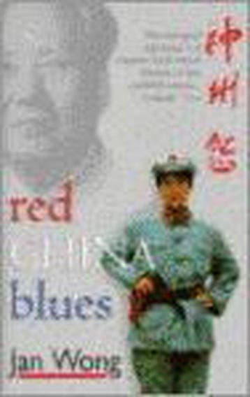 RED CHINA BLUES 9780553505450 Jan Wong, Verzenden, Gelezen, Jan Wong