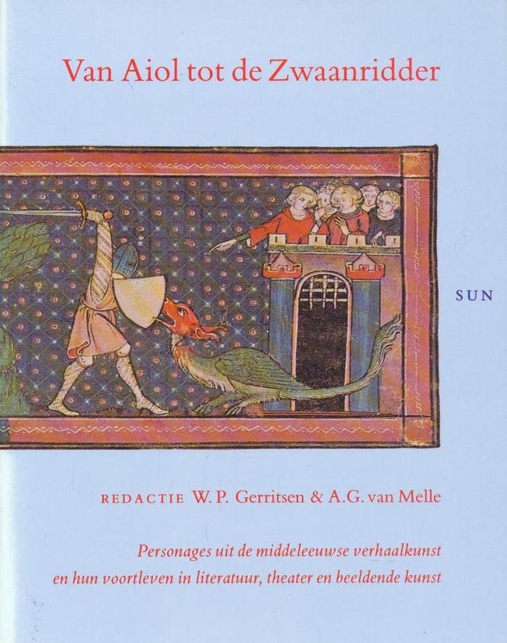 Van Aiol tot de Zwaanridder 9789061683827 W.P. Gerritsen, Boeken, Geschiedenis | Wereld, Gelezen, Verzenden