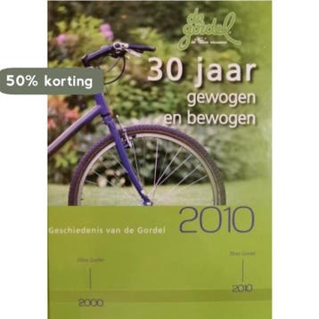 30 jaar de Gordel - gewogen en bewogen 9789072833228, Verzenden