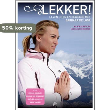 Lekker leven eten en bewegen met Barbara de Loor, Verzenden, M. Schoemaker