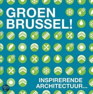 Groen Brussel! 9789020986754, Boeken, Verzenden, Gelezen