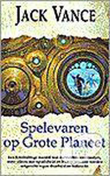 Spelevaren op Grote Planeet 9789029069953 Jack Vance, Verzenden, Zo goed als nieuw, Jack Vance