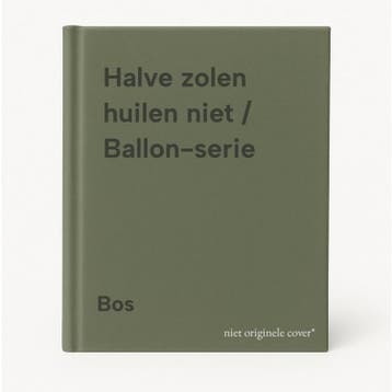 Halve zolen huilen niet / Ballon-serie 9789071802416 Bos, Verzenden, Gelezen, Bos