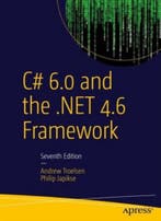 C# 6.0 and the .NET 4.6 Framework 9781484213339, Verzenden, Gelezen, Andrew Troelsen