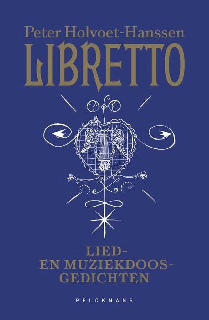Libretto 9789464018295 Peter Holvoet-Hanssen, Boeken, Literatuur, Zo goed als nieuw, Verzenden