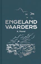 Engelandvaarders 9789000371433 K. Norel, Boeken, Verzenden, Nieuw, K. Norel