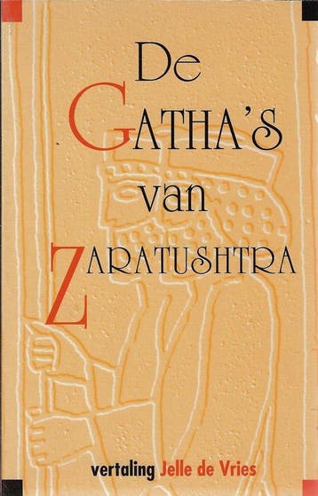 De gathas van Zaratushtra 9789062718542 Zaratushtra, Verzenden, Gelezen, Zaratushtra