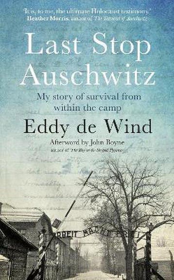 Last Stop Auschwitz 9780857526830 Eddy de Wind, Verzenden, Zo goed als nieuw, Eddy de Wind
