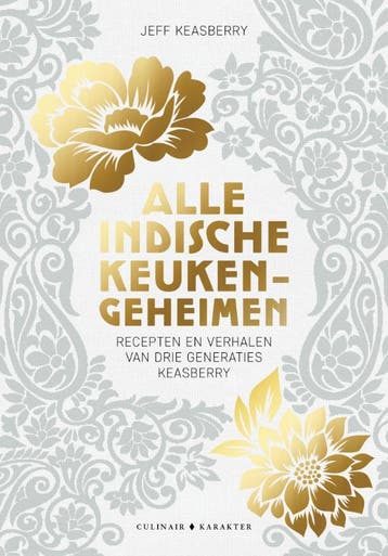 Alle Indische keukengeheimen 9789045216263 Jeff Keasberry, Boeken, Verzenden, Zo goed als nieuw, Jeff Keasberry