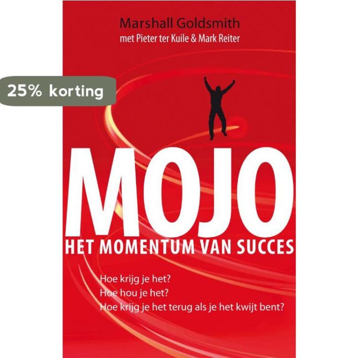 Mojo 9789022997642 Marshall Goldsmith, Boeken, Economie, Management en Marketing, Zo goed als nieuw, Verzenden