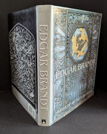 Joan Kahr - Edgar Brandt: Master of Art Deco Ironwork - 1999